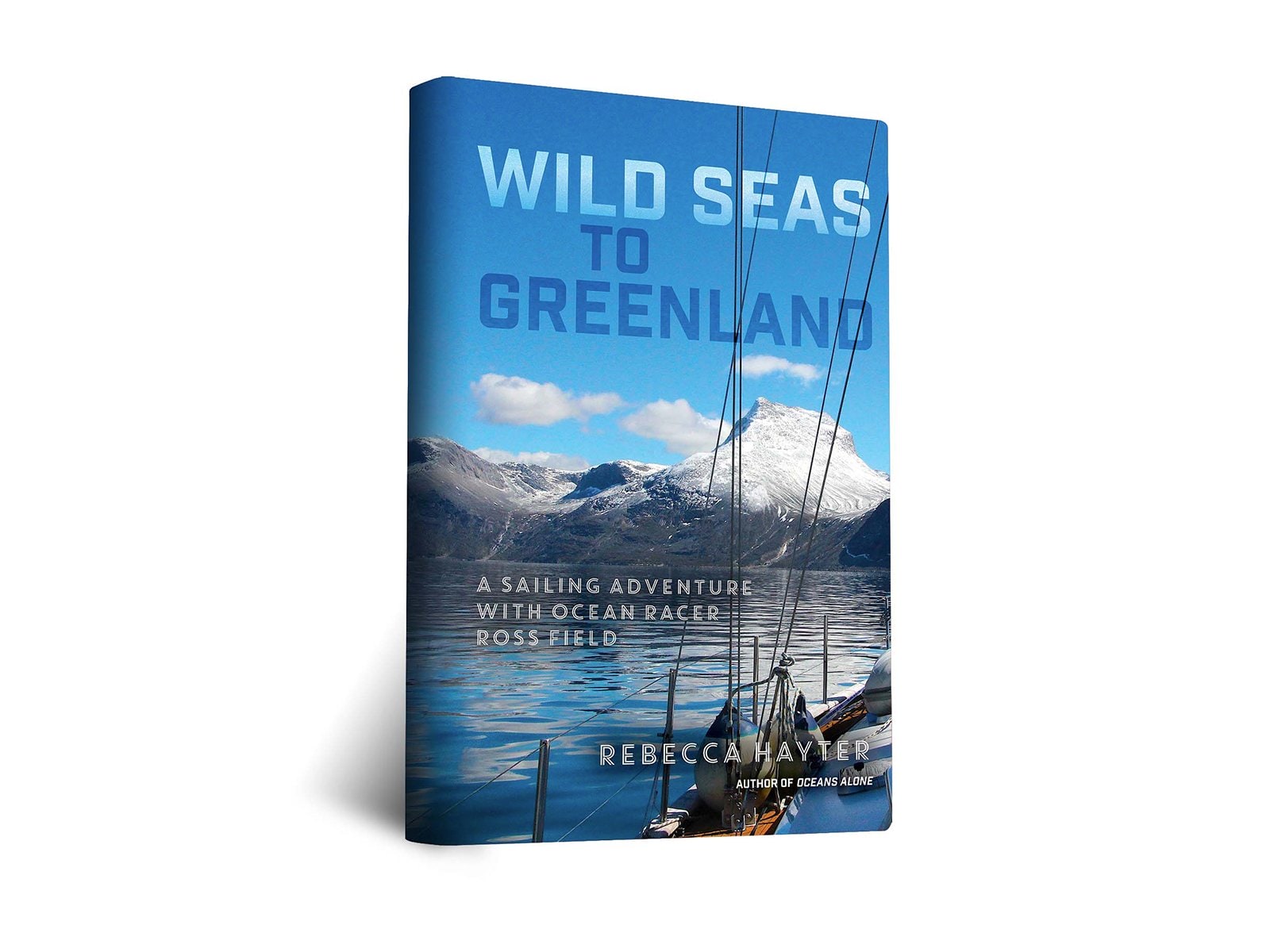 Wild Seas to Greenland by Rebecca Hayter 