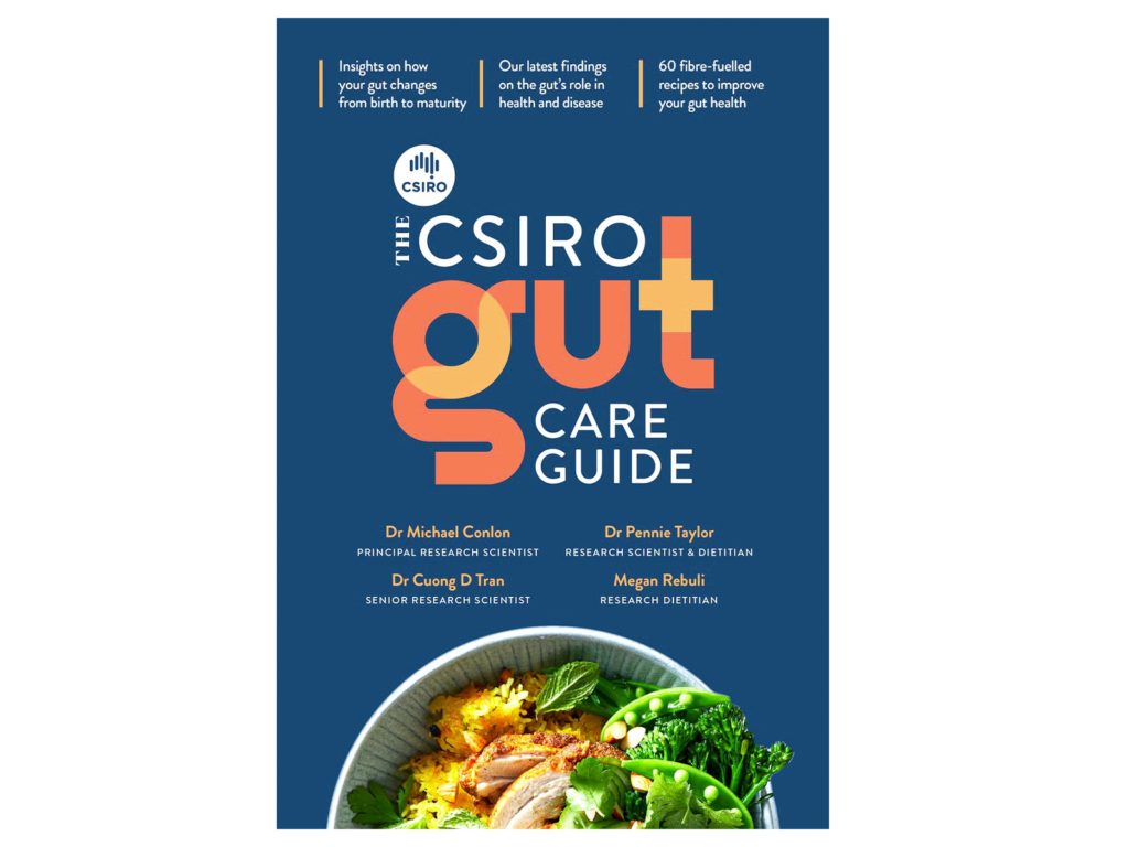 The CSIRO Gut Care Guide, by Michael Conlon, Pennie Taylor, Cuong Tran and Megan Rebuli